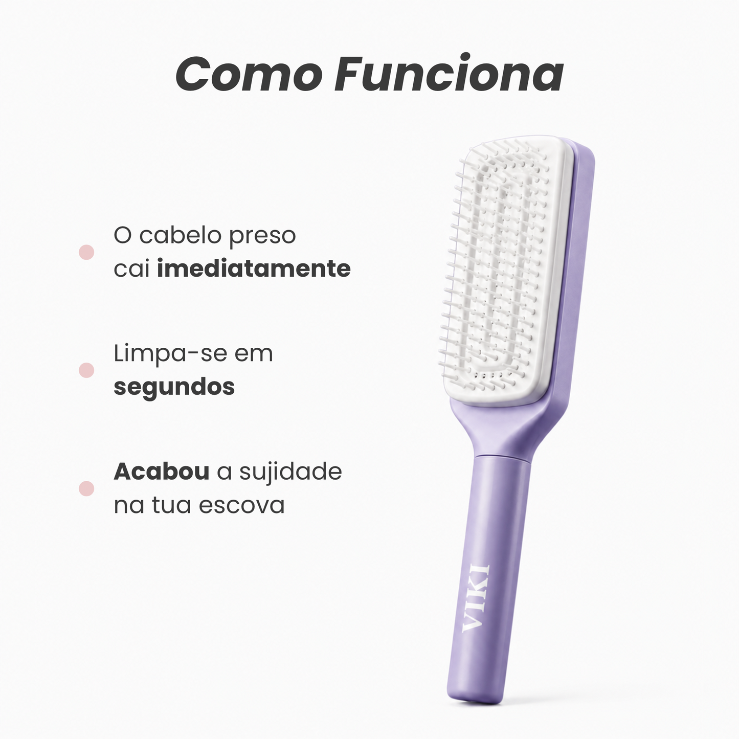 Viki Escova Autolimpante